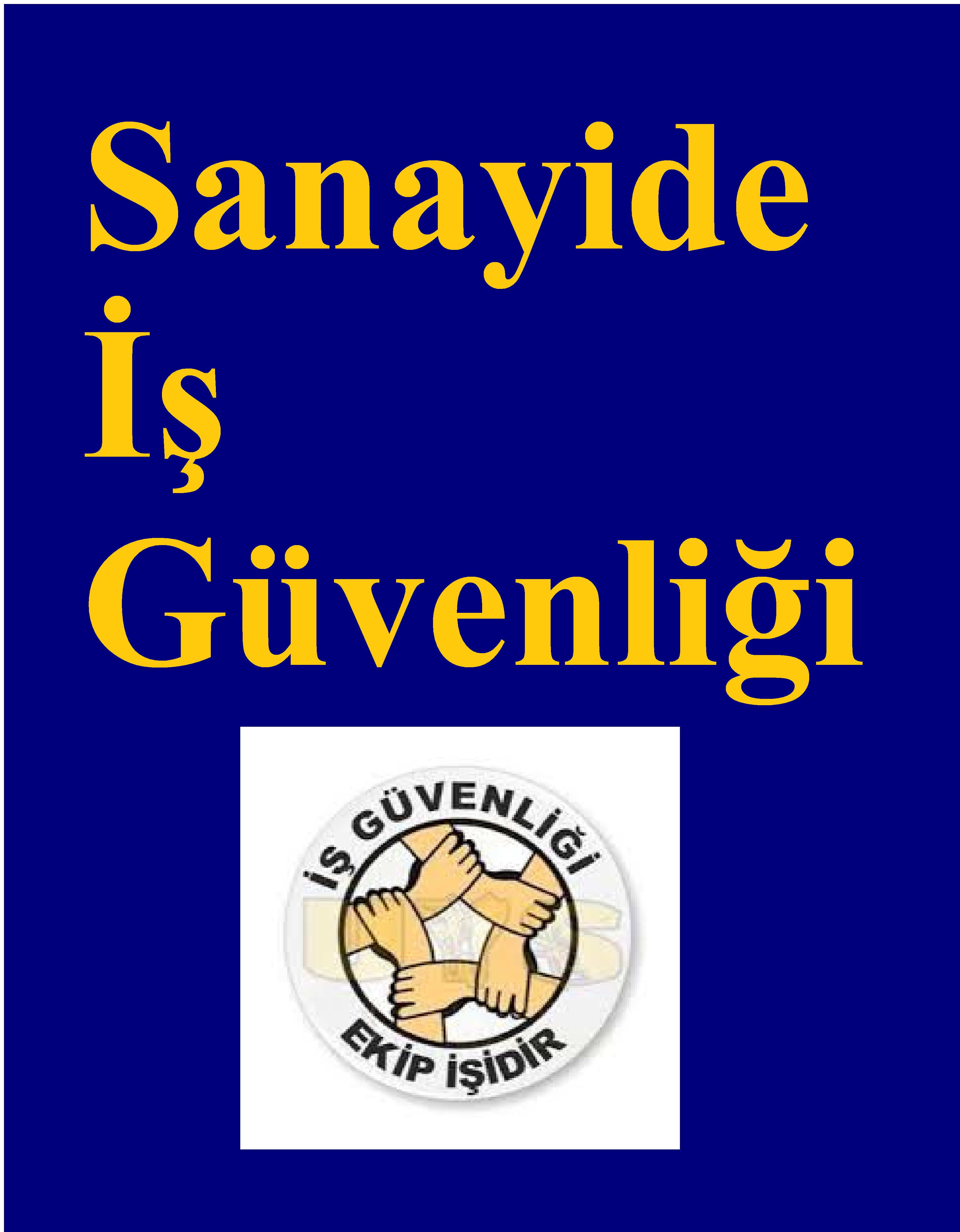 072 - SANAYİDE İŞ GÜVENLİĞİ